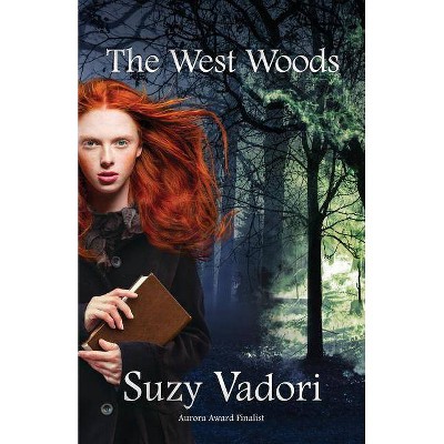 The West Woods - (Fountain) by  Suzy Vadori (Paperback)