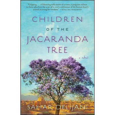 Children of the Jacaranda Tree - by  Sahar Delijani (Paperback)