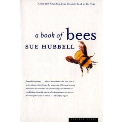 A Book of Bees - by  Sue Hubbell (Paperback)