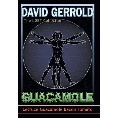 Guacamole - by  David Gerrold (Hardcover)