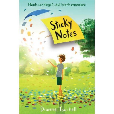 Sticky Notes - by  Dianne Touchell (Paperback)