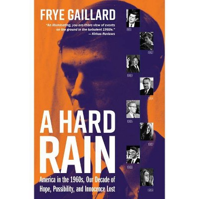 A Hard Rain - by  Frye Gaillard (Hardcover)