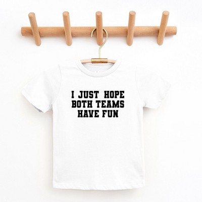 The Juniper Shop I Just Hope Both Teams Have Fun Youth Short Sleeve Tee