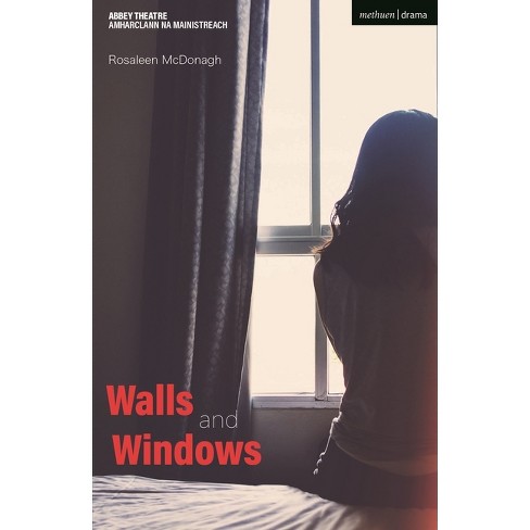Walls and Windows - (Modern Plays) by  Rosaleen McDonagh (Paperback) - image 1 of 1