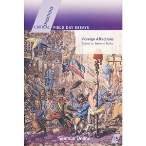 Foreign Affections - (Critical Conditions: Field Day Essays and Monographs) by  Seamus Deane (Paperback) - 1 of 1