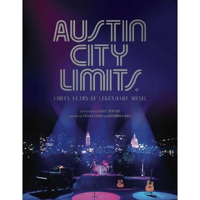 Austin City Limits - by  Tracey Laird (Hardcover)