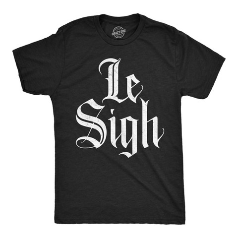 Мужские футболки Crazy Dog T-Shirts, Inc. Mens Funny T Shirts Le Sigh Sarcastic Graphic Novelty Tee for Men - Crazy Dog Men's T Shirt With Sarcastic Sayings Black M