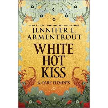 White Hot Kiss - (Dark Elements) by  Jennifer L Armentrout (Paperback)