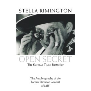 Open Secret - by  Stella Rimington (Paperback) - 1 of 1