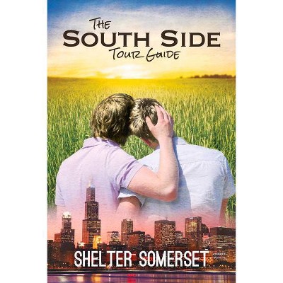 The South Side Tour Guide - by  Shelter Somerset (Paperback)