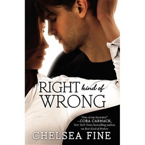 Right Kind of Wrong - (Finding Fate) by  Chelsea Fine (Paperback) - 1 of 1