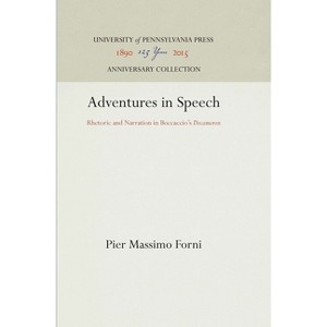 Adventures in Speech - (Anniversary Collection) by  Pier Massimo Forni (Hardcover) - 1 of 1