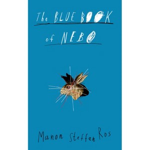 The Blue Book of Nebo - by Manon Steffan Ros - 1 of 1