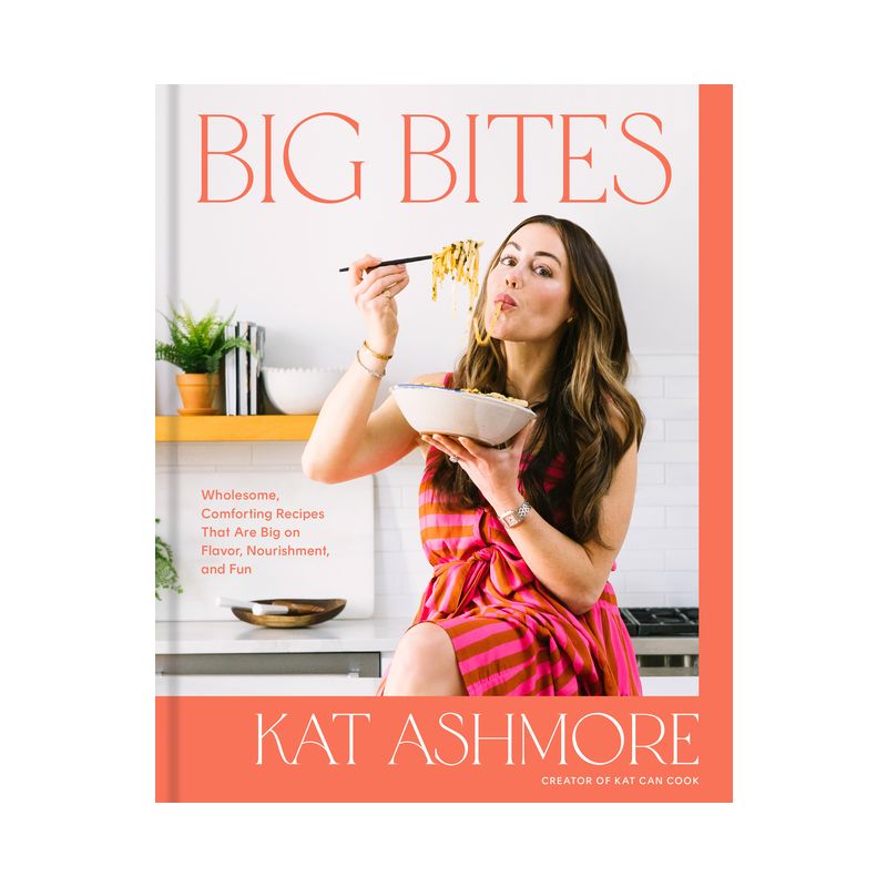 Big Bites - by  Kat Ashmore (Hardcover), 1 of 2