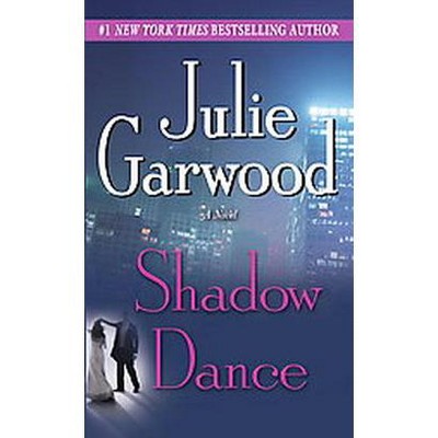 Shadow Dance (Reprint) (Paperback) by Julie Garwood