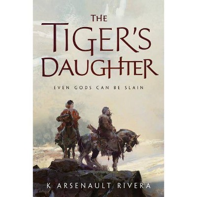 The Tiger's Daughter - (Ascendant) by  K Arsenault Rivera (Paperback)