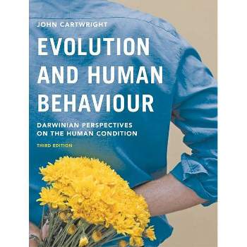 Evolution and Human Behaviour - 3rd Edition by  John Cartwright (Paperback)