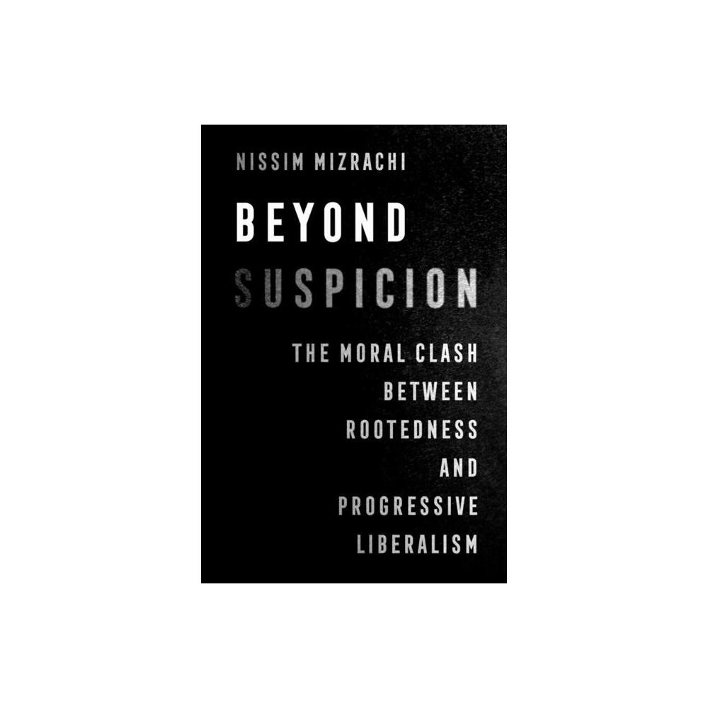 Beyond Suspicion - (University of California Jewish History and Cultures) by Nissim Mizrachi (Paperback)