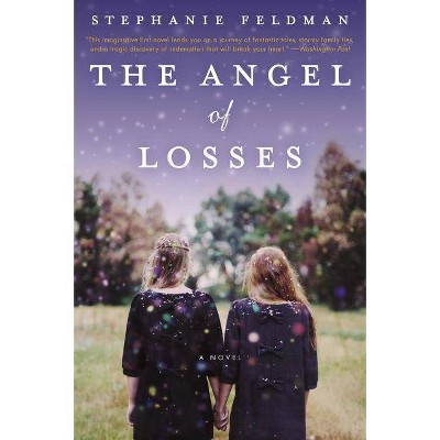 The Angel of Losses - by  Stephanie Feldman (Paperback)