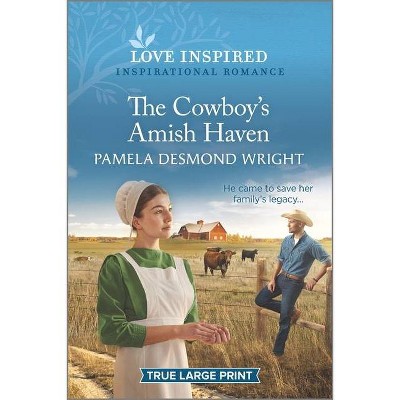 The Cowboy's Amish Haven - Large Print by  Pamela Desmond Wright (Paperback)