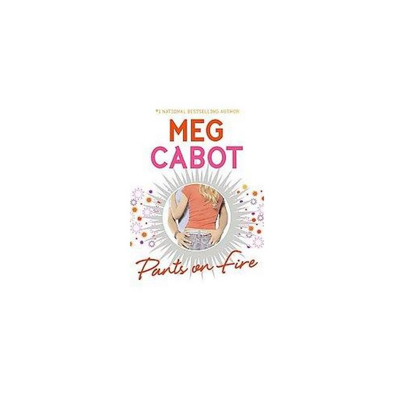 Pants on Fire (Reprint) (Paperback) by by Meg Cabot, 1 of 2