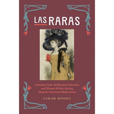 Las Raras - by Sarah Moody