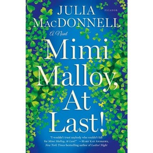 Mimi Malloy, at Last! - by  Julia MacDonnell (Paperback) - 1 of 1