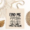 City Creek Prints Find Me Under The Palms Canvas Tote Bag - 15x16 - Natural - 2 of 2