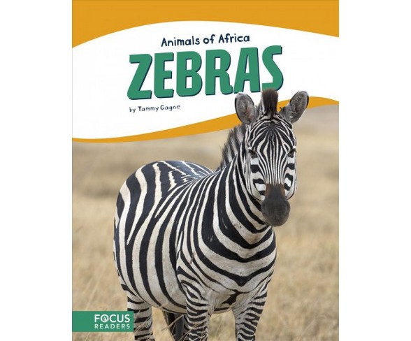 Zebras -  (Animals of Africa) by Tammy Gagne (Hardcover)