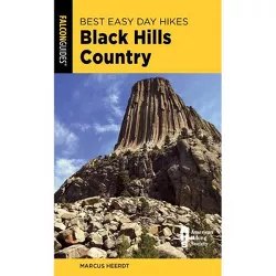 Best Easy Day Hikes Black Hills Country - 2nd Edition by  Bert Gildart & Jane Gildart (Paperback)