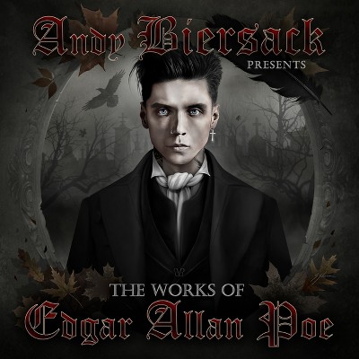 Andy Biersack Presents the Works of Edgar Allan Poe - (Hardcover)