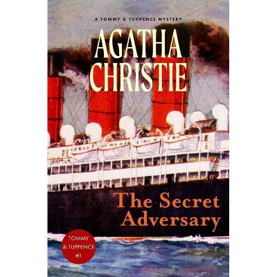 The Secret Adversary - (Tommy and Tuppence Mystery) by  Agatha Christie (Paperback)