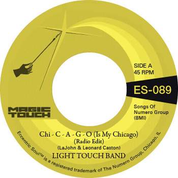 Light Touch Band & Magic Touch - Chi - C - A - G - O (Is My Chicago) b/w Sexy Lady (Radio Edit) (vinyl 7 inch single)