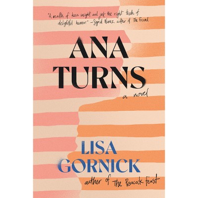Ana Turns - by Lisa Gornick