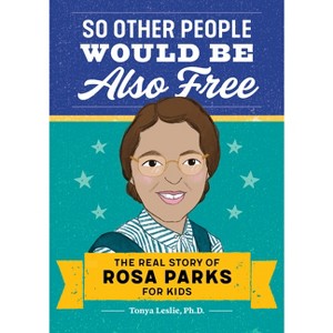 So Other People Would Be Also Free - by  Tonya Leslie (Paperback) - 1 of 1