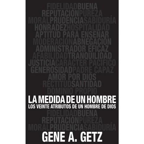 Medida de Un Hombre, La - by  Gene Getz (Paperback) - image 1 of 1