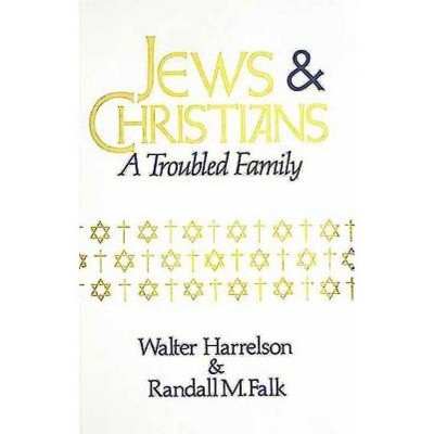 Jews and Christians - by  Walter Harrelson & Randall M Falk (Paperback)