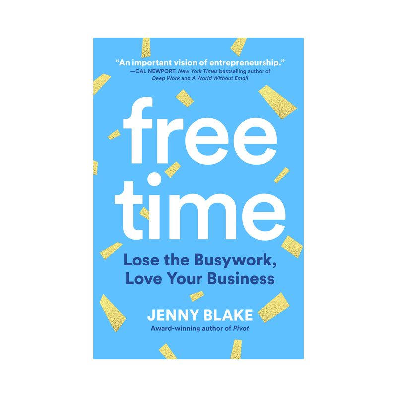 Free Time - by  Jenny Blake (Hardcover), 1 of 2