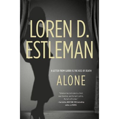 Alone - (Valentino Mysteries) by  Loren D Estleman (Paperback)