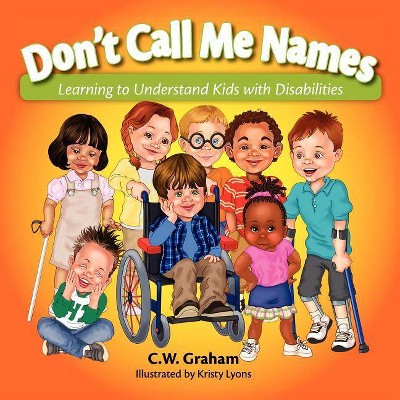 Don't Call Me Names - by  C W Graham (Paperback)