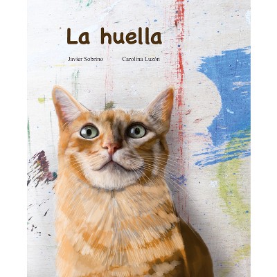 La Huella - by  Javier Sobrino (Paperback)