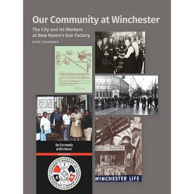 Our Community at Winchester - by  Joan Cavanagh (Hardcover)