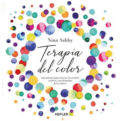  Terapia del Color, La - by  Nina Ashby (Paperback) 