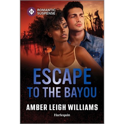 Escape to the Bayou - (Southern Justice) by  Amber Leigh Williams (Paperback)