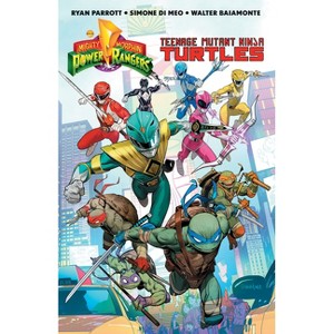 Mighty Morphin Power Rangers/Teenage Mutant Ninja Turtles - by  Ryan Parrott (Paperback) - 1 of 1