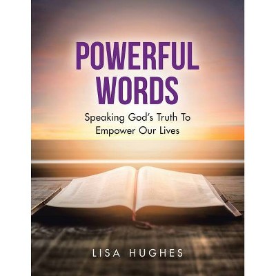 Powerful Words - by  Lisa Hughes (Paperback)