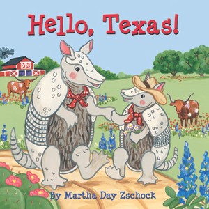 Hello, Texas! - by Martha Day Zschock (Board Book) - 1 of 1