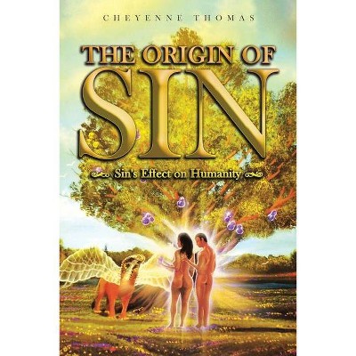 The Origin of Sin - by  Cheyenne Thomas (Paperback)