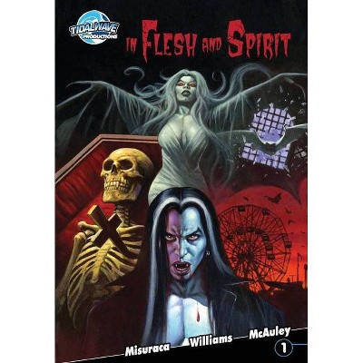 In Flesh and Spirit - by  Baron Misuraca (Paperback)