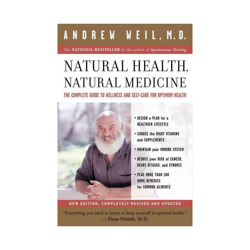 Natural Health, Natural Medicine - by  Andrew Weil (Paperback), 1 of 2